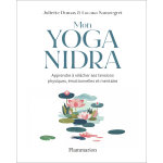 Mon yoga nidra - apprendre à relâcher ses tensions physiques, émotionnelles et mentales (relié) Mon yoga nidra - apprendre à relâcher ses tensions physiques, émotionnelles et mentales (relié)