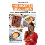 Zo� nogluten - mes recettes sans gluten - faciles, rapides et absolument d�licieuses (broch�)
