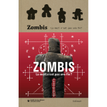 Zombis - la mort n'est pas une fin ? (broch)