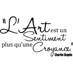 Sticker l'art est un sentiment - charlie chaplin Sticker l'art est un sentiment - charlie chaplin