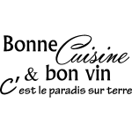 Sticker bonne cuisine et bon vin, c'est . . .