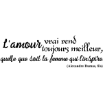 Sticker citation l'amour vrai de alexandre dumas, fils