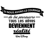 Sticker citation si nous avons le courage . . . - walt disney Sticker citation si nous avons le courage . . . - walt disney