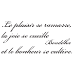 Sticker citation de bouddha ? le bonheur se cultive Sticker citation de bouddha ? le bonheur se cultive
