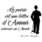 Sticker citation charlie chaplin - la poésie & l'amour Sticker citation charlie chaplin - la poésie & l'amour