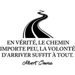 Sticker citation le chemin importe peu . . . albert camus Sticker citation le chemin importe peu . . . albert camus