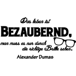 Sticker citation das leben ist bezaubernd - alexander dumas