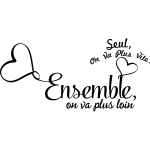 Sticker citation ensemble on va plus loin Sticker citation ensemble on va plus loin