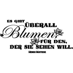 Sticker citation es gibt berall blumen - henri matisse