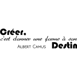 Sticker citation donner une force a son destin - albert camus Sticker citation donner une force a son destin - albert camus