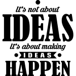Sticker citation it's not about ideas Sticker citation it's not about ideas