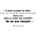 Sticker citation je veux accepter un chec . . . michael jordan
