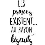 Sticker citation les princes existent. . .