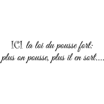 Sticker citation wc la loi du pousse fort