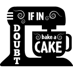 Sticker cuisine if in doubt bake a cake