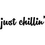 Sticker déco just chillin' Sticker déco just chillin'