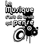 Sticker design la musique c'est du bruit qui pense Sticker design la musique c'est du bruit qui pense