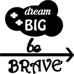 Sticker dream big be brave Sticker dream big be brave