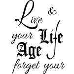 Sticker forget your age Sticker forget your age