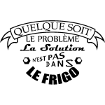 Sticker frigo la solution n'est pas dans le frigo Sticker frigo la solution n'est pas dans le frigo