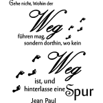 Sticker gehe nicht, wohin der weg fhren mag . . . (jean paul)