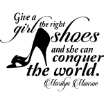 Sticker give a girl the right shoes - marilyn monroe