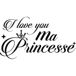 Sticker i love you ma princesse