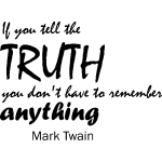 Sticker if you tell the truth - mark twain