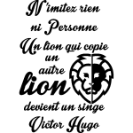Sticker un lion qui copie un autre lion devient un singe - victor hugo