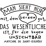 Sticker man sieht nur mit dem herzen gut - a. de saint - exupéry Sticker man sieht nur mit dem herzen gut - a. de saint - exupéry