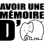 Sticker avoir une mmoire d'lphant