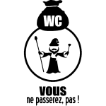 Sticker porte wc, vous ne passerez pas Sticker porte wc, vous ne passerez pas