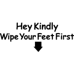 Sticker porte wipe your feet Sticker porte wipe your feet