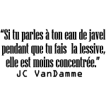 Sticker si tu parles  ton eau de javel - jc vandamme