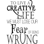 Sticker we must lose our fear of being wrong