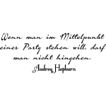 Sticker wenn man im mittelpunkt - audrey hepburn Sticker wenn man im mittelpunkt - audrey hepburn