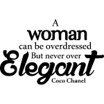 Sticker a woman never over elegant - coco chanel