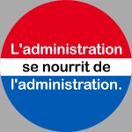 L'administration se nourrit de l'administration (5x5cm) - sticker / autocollant