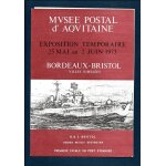 France - 1973 - mus�e postal d'aquitaine du 25 / 05 au 2 / 06 - bordeaux - bristol :villes jumel�es - ...