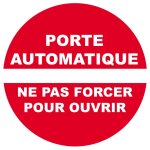 Porte automatique ne pas forcer pour ouvrir - 10cm - sticker / autocollant