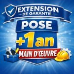 Extension de garantie main d??uvre port�e � 3 ans (soit + 1 an suppl�mentaire).