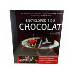 Encyclop�die du chocolat - recettes, photos et dvd