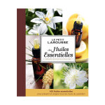 Editions larousse le petit larousse des huiles essentielles Editions larousse le petit larousse des huiles essentielles