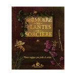 Editions rustica grimoire des plantes de sorcière Editions rustica grimoire des plantes de sorcière