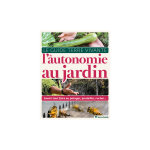 Le guide terre vivante de l'autonomie au jardin