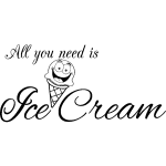 Ambiance - sticker sticker all you need is ice cream
