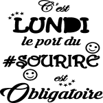Ambiance - sticker sticker c'est lundi, le port du sourire est obligatoire