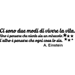 Ambiance - sticker sticker ci sono du modi vivere la vita - a. einstein