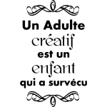 Ambiance - sticker sticker citation un adulte cr�atif