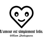 Ambiance - sticker sticker citation l'amour est simplement folie - william shakespeare